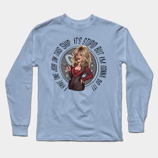 I Have One Job.. - Gwen DeMarco - Galaxy Quest Long Sleeve T-Shirt